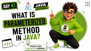 Parameterized Method in Java | How It Works & Why It Matters | Tamil | Day 47 | Code99