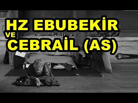 hz Ebubekir ve Cebrail(as) kıssası