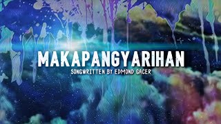 Video thumbnail of ""MAKAPANGYARIHAN" by edmond gacer | original (new audio) Lyrics Video"