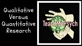 Qualitative vs. Quantitative Research