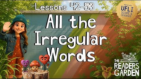 ❤️ Irregular Word Practice | Lessons 42-53 | Heart Words | Aligned with UFLI Scope and Sequence