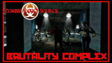 Zombie Panic! Source - Brutality Complex (Session clips)