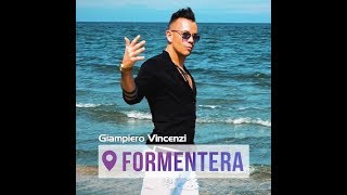 Giampiero Vincenzi - Formentera (Official Videoclip) | GALLETTI BOSTON