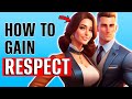 10 Ways To Gain RESPECT In LIFE