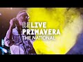 The national at primavera sound 2022