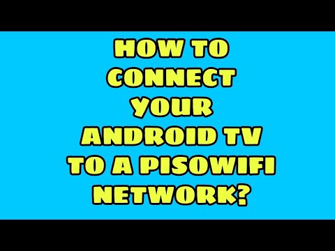 How to connect an android tv to a pisowifi? |Julina M.