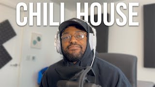 How To Make Chill House | Quick Cookup from Scratch pt.3