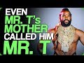 Even Mr. T's Mother Called Him Mr. T (YouTube Fighting Game)