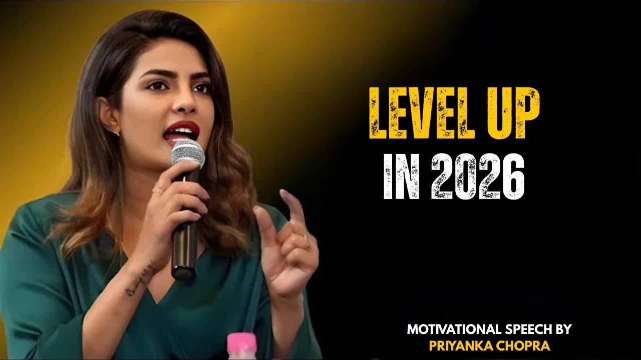 Work on Yourself in 2026 – The Speech That Will Change Your Future | Priyanka Chopra Motivation