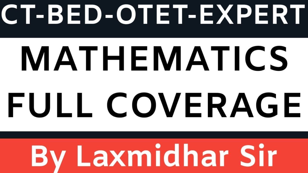  CT BED OTET EXAM 2021 MATHEMATICS FULL COVERAGE BY LAXMIDHAR SIR 