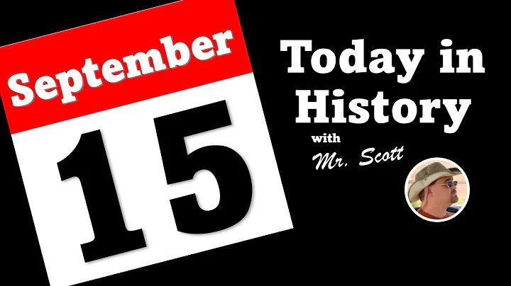Today in History ~ September 15