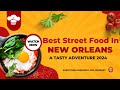 The Best Street Food In New Orleans A Tasty Adventure! Best Restaurant  | WorldCity Explorer