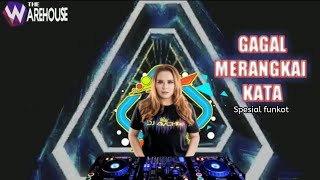 Funkot - GAGAL MERANGKAI KATA || DJ AYCHA 2021