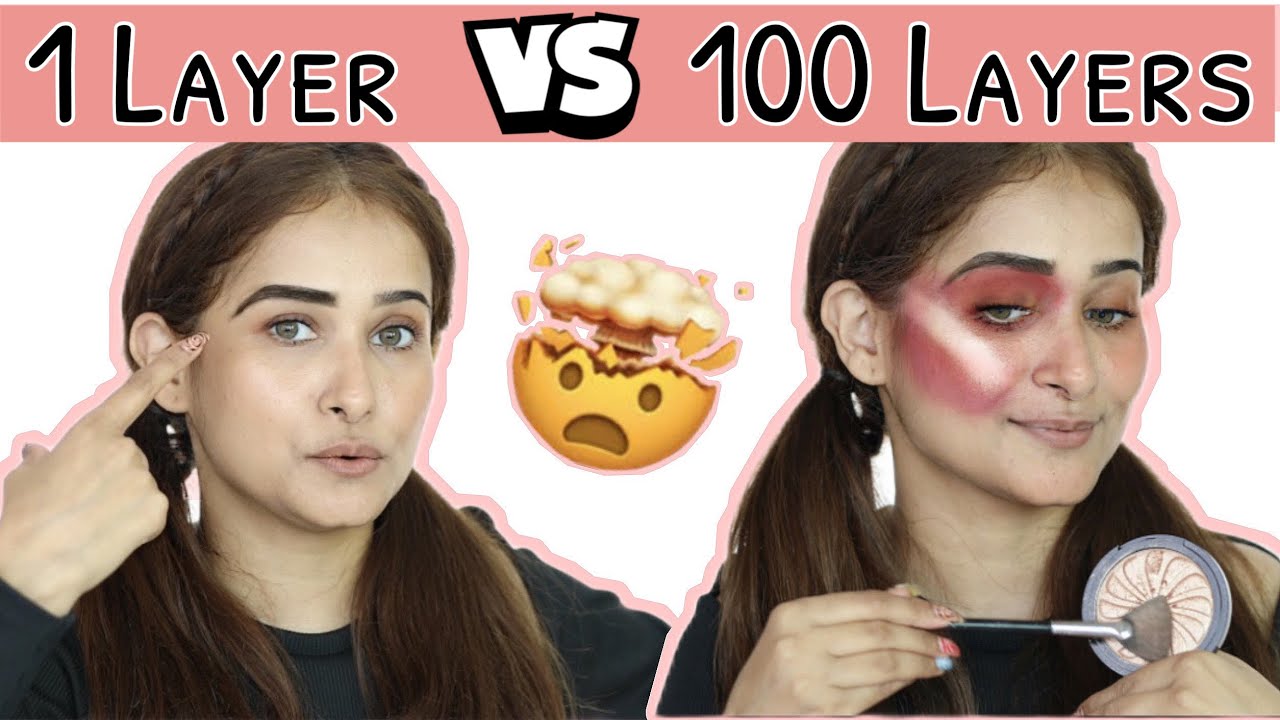 1 Layer VS 100 Layers of Makeup Challenge YouTube