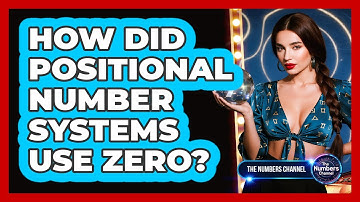 How Did Positional Number Systems Use Zero?