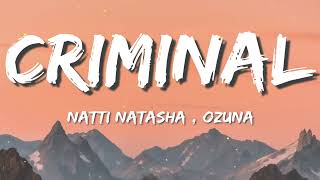 Natti Natasha x Ozuna - Criminal (Lyrics)