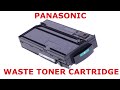 How to Clean and Reset Panasonic Waste toner Cartridge