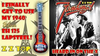 *ZZ TOP* - &quot;Heard it on the X&quot; - Guitar Cover.