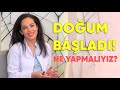 Doğum Başladı! Hastaneye Nasıl Yetişirim? Orada Bizi Neler Bekliyor?