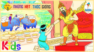 Bài đọc 3: Những hạt thóc giống || Tiếng Việt 4 - Tuần 6 Cánh Diều.