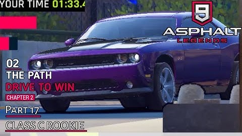 Asphalt 9 Legends | Part 17 Android/iOS Gameplay Walkthrough The Path Drive To Win | Class C Rookie