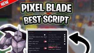 BEST Pixel Blade Script | KILL AURA, AUTO MOBS