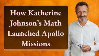 How Katherine Johnson’s Math Launched Apollo Missions