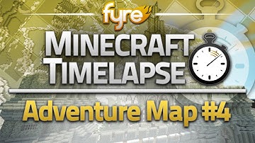 Minecraft Timelapse - Adventure Map : Part 4