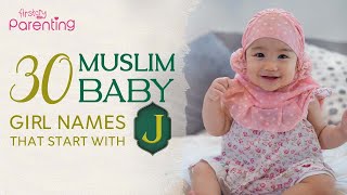 30 Beautiful Muslim Baby Girl Names that Start with J