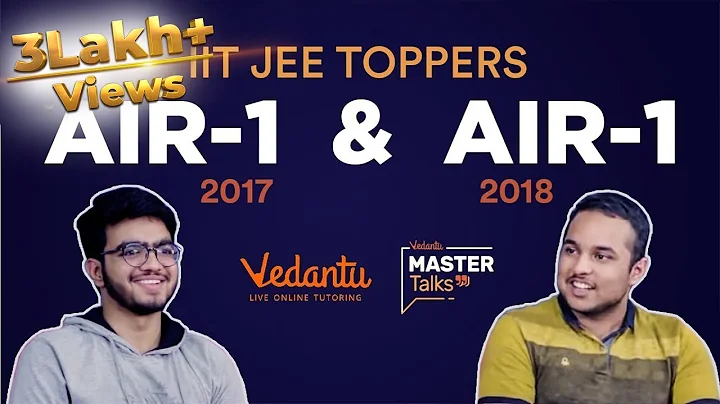 How to get AIR 1 in JEE ADVANCED | AIR-1 2018 Pranav Goyal | AIR 2017 Sarvesh Mehtani | Vedantu JEE