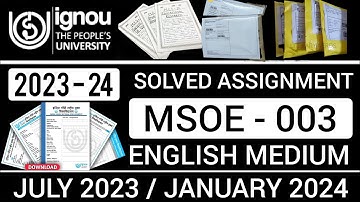 MSOE 003 SOLVED ASSIGNMENT 2023-24 IN ENGLISH | MSOE 003 SOLVED ASSIGNMENT 2023-24 | MSOE 003
