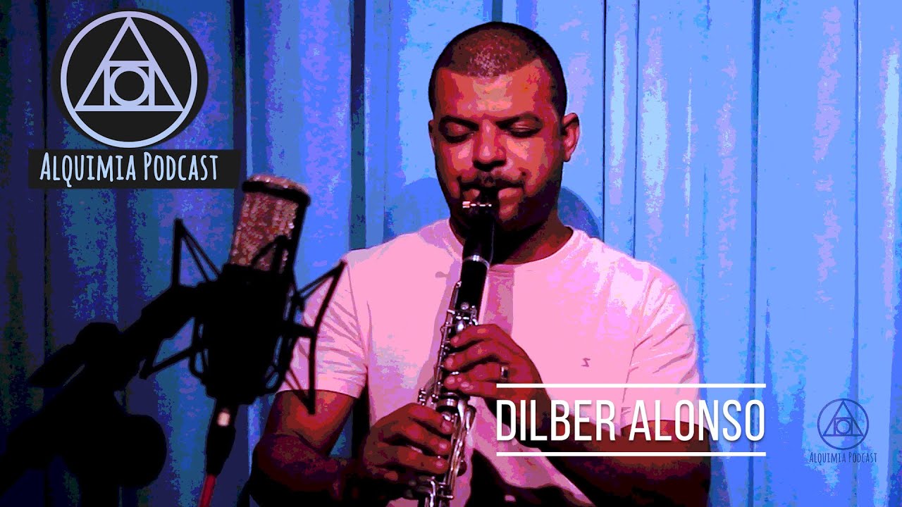 Alquimia Podcast 001 | Dilber Alonso