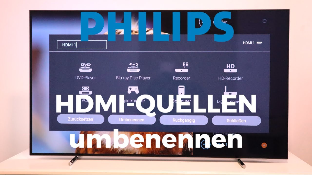 Philips Fernseher Geht Ständig Aus Und Wieder An HDMI Quellen umbenennen Philips Android TV - YouTube