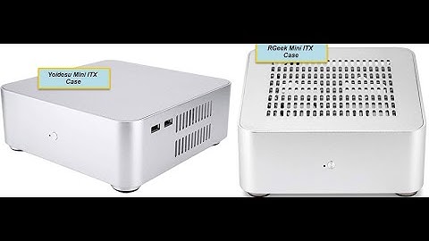 Yoidesu vs Rgeek Mini ITX Case Comparison