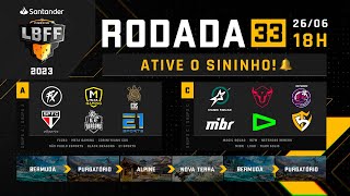 LBFF 2023 RODADA 33 AO VIVO - GRUPOS A E C | FREE FIRE ESPORTS BRASIL