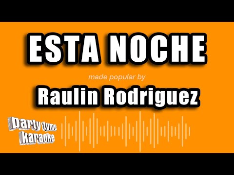 Video thumbnail for Raulin Rodriguez - Esta Noche (Versión Karaoke)