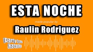 Raulin Rodriguez - Esta Noche (Versión Karaoke)