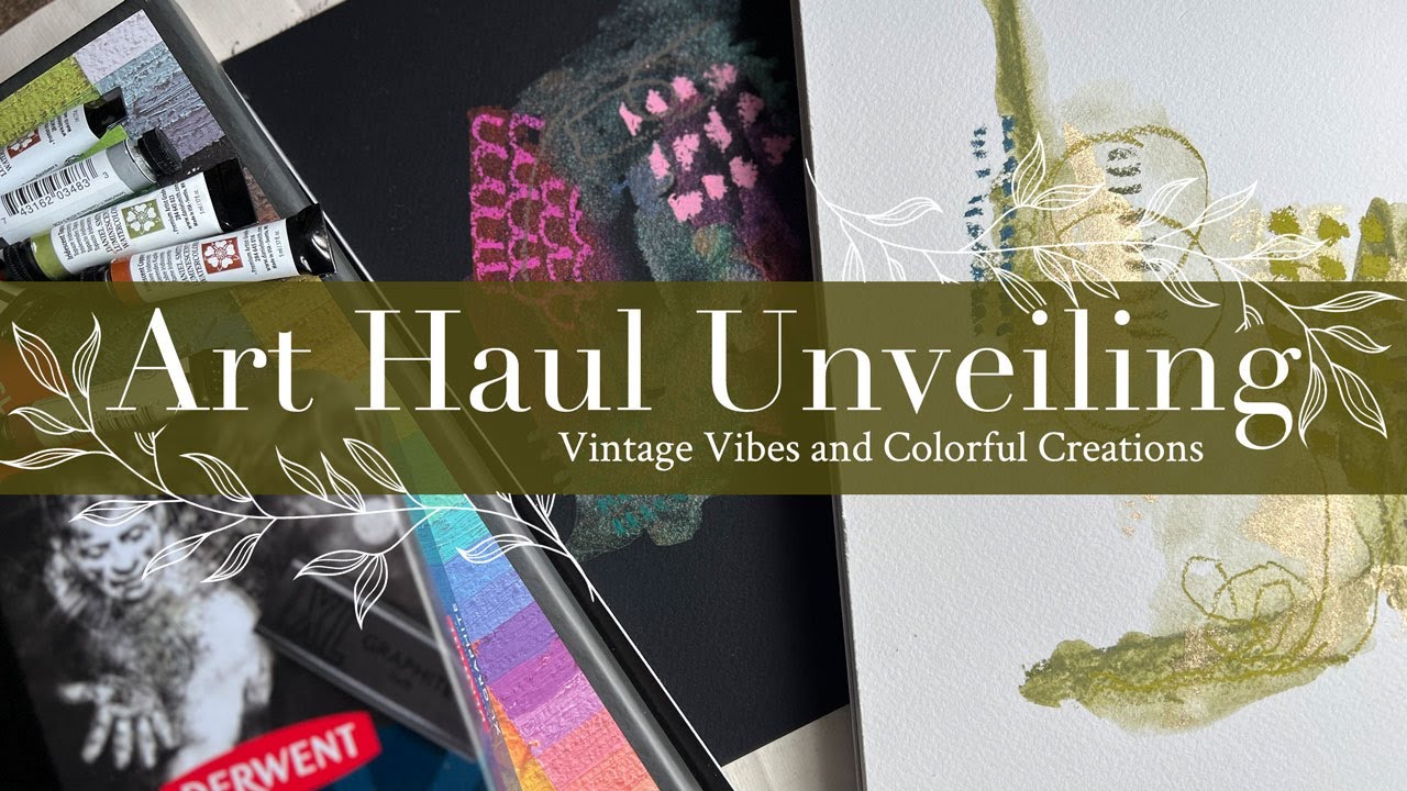 Vintage Vibes and Colorful Creations: Art Haul Unveiling & Testing
