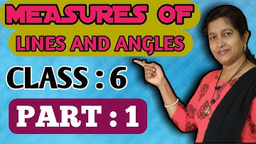 Part-1:Measures of Lines and Angles/Mathematics/Class 6/TS/AP/STATE/CBSC/NCERT/PRASANNA LAXMI