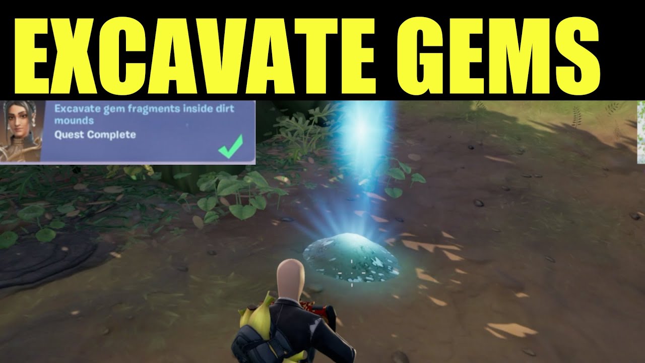 excavate gem fragments inside dirt mounds - Fortnite