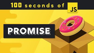 JavaScript Promise in 100 Seconds