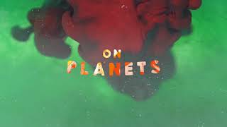 On Planets - Spectacle  (Visualizer)