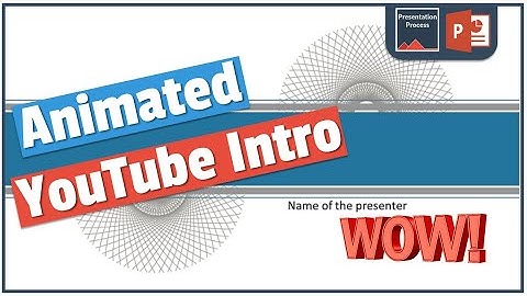 How To Create Stunning YouTube Intro using PowerPoint Animation