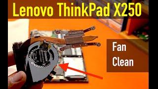 Lenovo ThinkPad X250 | How To Clean or Replace Fan on Lenovo X250