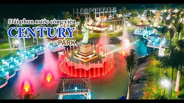 Đài phun nước công viên Century Long Thành |Nhạc nước UNION