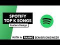 System Design: Top K Songs on Spotify (3+ Approaches)