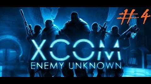 INVESTIGATING THE DOWNED UFO | XCOM: Enemy Unknown #4