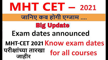 MHT CET 2021 Exam Dates announced...Officially by Uday Samant Sir...Know exam dates for all courses