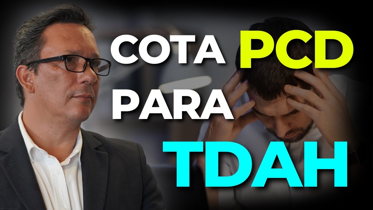 TDAH pode fazer Concurso Público em COTAS PCD?