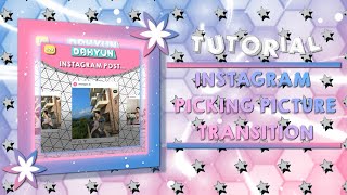 INSTAGRAM PICKING PICTURE TRANSITION | ALIGHT MOTION TUTORIAL 💜